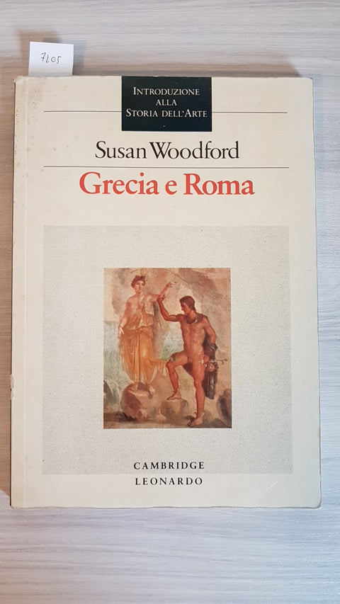 GRECIA E ROMA storia dell'arte SUSAN WOODFORD - LEONARDO - 1989 - EX LIBRIS