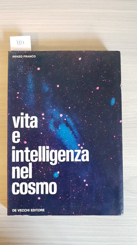 VITA E INTELLIGENZA NEL COSMO - RENZO FRANCO -DE VECCHI - 1973