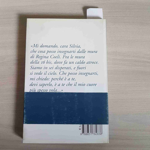 CARA SILVIA LETTERE PER NON DIMENTICARE - TORTORA - MARSILIO - 2003