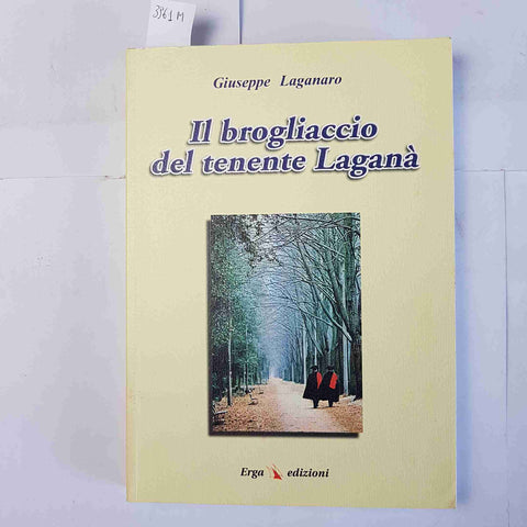 Il brogliaccio del tenente Laganà GIUSEPPE LAGANARO 2004 AUTOGRAFATO carabinieri