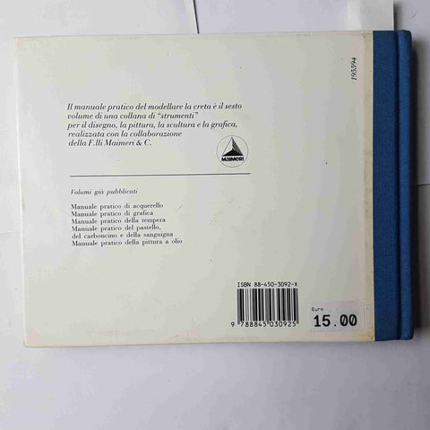 MODELLARELA CRETA MANUALE PRATICO Mario Molteni 1999 FABBRI EDITORI
