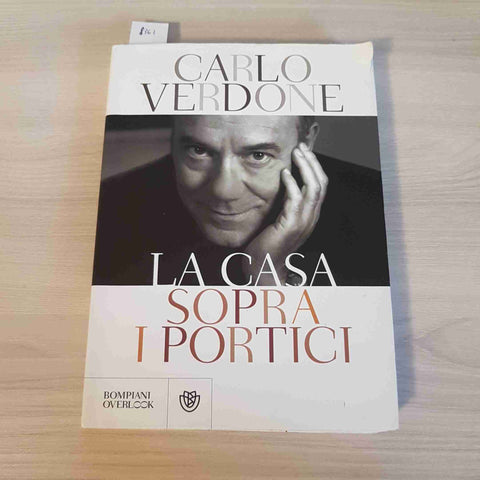 LA CASA SOPRA I PORTICI vita da Carlo CARLO VERDONE - BOMPIANI - 2012
