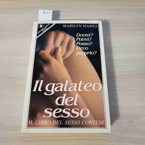 IL GALATEO DEL SESSO - MARILYN HAMEL - SPERLING & KUPFER - 1986