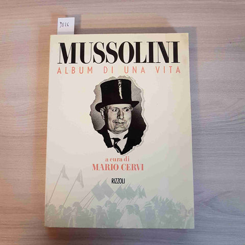 MUSSOLINI ALBUM DI UNA VITA fascismo RSI benito - MARIO CERVI 1998 RIZZOLI