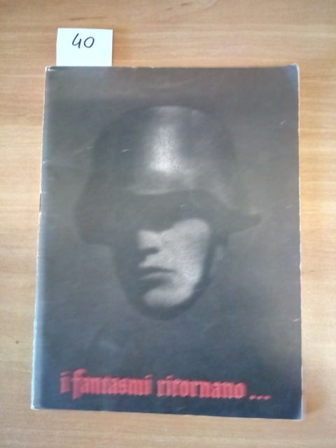 I FANTASMI RITORNANO 1962 MOVIMENTO ITALIANO PER LA PACE - RARO - ILLUSTRATO 040