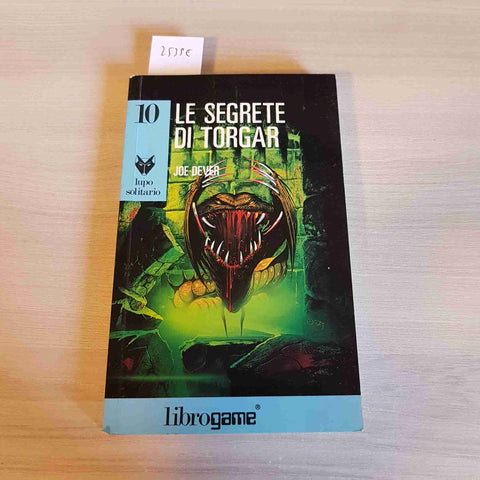 LE SEGRETE DI TORGAR lupo solitario 10 - JOE DEVER - LIBROGAME - 1989
