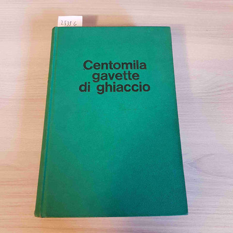 CENTOMILA GAVETTE DI GHIACCIO - GIULIO BEDESCHI campagna di Russia MURSIA