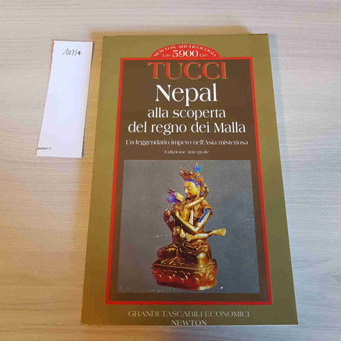 NEPAL ALLA SCOPERTA DEL REGNO DEI MALLA - TUCCI - NEWTON - 1996