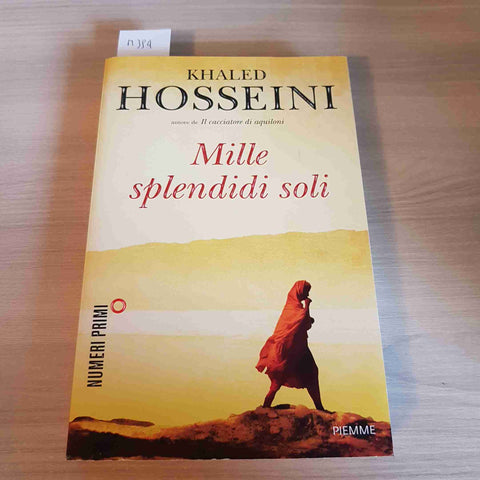 MILLE SPLENDIDI SOLI - KHALED HOSSEINI - PIEMME - 2007