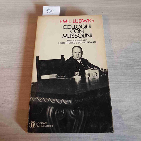 COLLOQUI CON MUSSOLINI - EMIL LUDWIG - MONDADORI - 1970 fascismo rsi duce dux