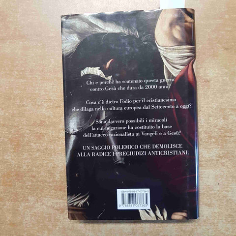 LA GUERRA CONTRO GESU' Antonio Socci 2011 RIZZOLI 1°edizione rilegata
