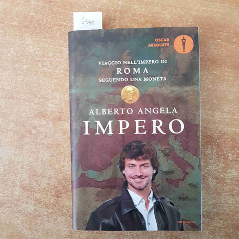 ALBERTO ANGELA IMPERO viaggio nell'impero di ROMA seguendo una moneta MONDADORI