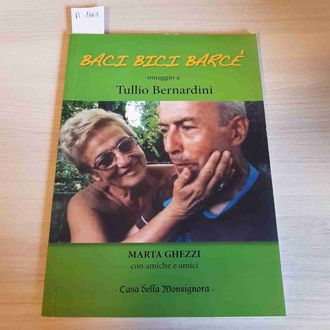 BACI BICI BARCE' OMAGGIO TULLIO BERNARDINI MARTA GHEZZI pavia socrem vallecrosi
