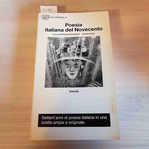 POESIA ITALIANA DEL NOVECENTO volume primo EDOARDO SANGUINETI - EINAUDI - 1970