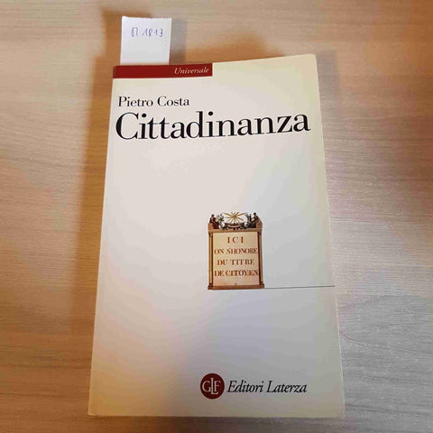 CITTADINANZA stato diritti doveri PIETRO COSTA - LATERZA - 2005