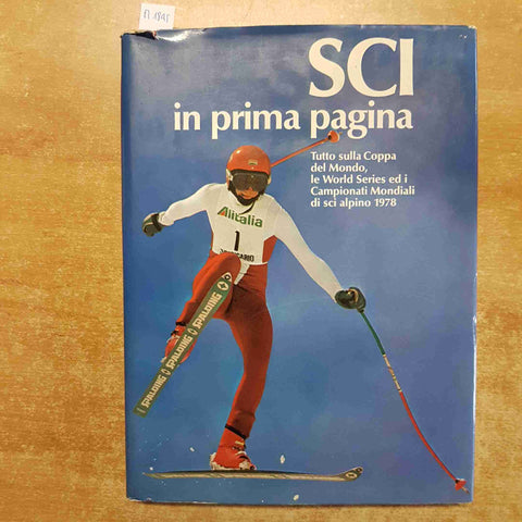 SCI IN PRIMA PAGINA tutto su coppa del mondo campionati sci alpino 1978 G.E.I .