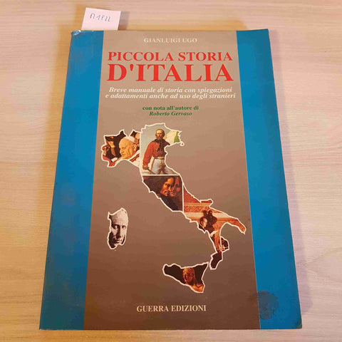 PICCOLA STORIA D'ITALIA - ROBERTO GERVASO, UGO - GUERRA EDIZIONI - 1996