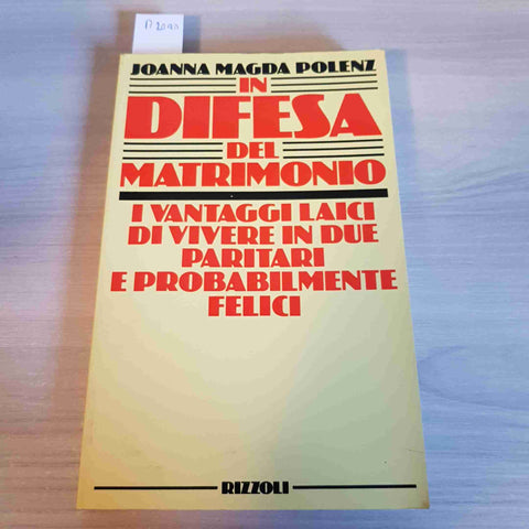 IN DIFESA DEL MATRIMONIO vantaggi di vivere in due paritari POLENZ 1984 RIZZOLI