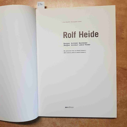 ROLF HEIDE designer architekt querdenker architect 2000 DIRK MEYHOFER AVEDITION