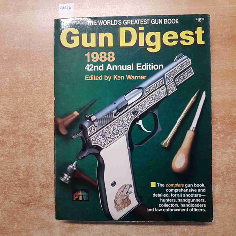 GUN DIGEST 1988 the world's greatest gun book SHOOTERS HUNTERS by ken warner