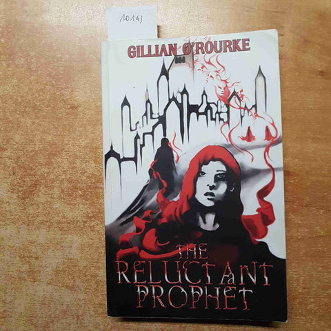 GILLIAN O'ROURKE THE RELUCTANT PROPHET 2013 AMAZON thriller