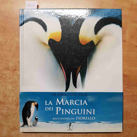 LA MARCIA DEI PINGUINI Luc Jacquet Jerome Maison L'IPPOCAMPO 2005 antartide