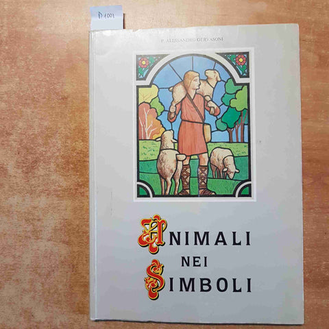 ANIMALI NEI SIMBOLI Alessandro Gervasoni SIMBOLOGIA 1985 PONTIDA riflessioni