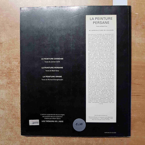 LA PEINTURE PERSANE les tresors de l'Asie BASIL GRAY 1977 SKIRA