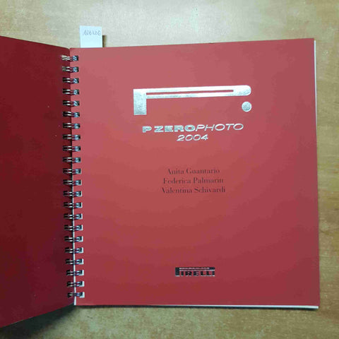 P ZERO PHOTO 2004 PIRELLI guantario palmarin schivardi MOTTA TRONCHETTI PROVERA