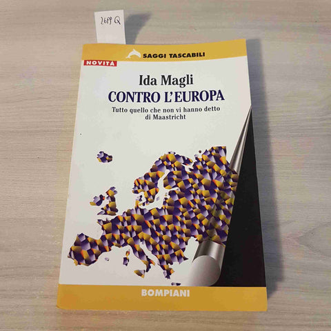 CONTRO L'EUROPA TUTTO QUELLO CHE NON VI HANNO DETTO DI MAASTRICHT - MAGLI-1997