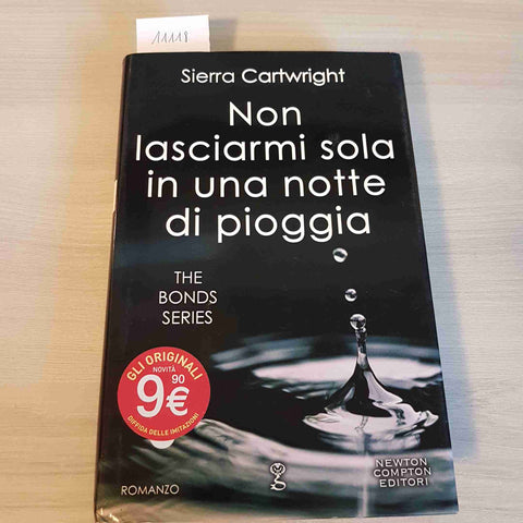 NON LASCIARMI SOLA IN UNA NOTTE DI PIOGGIA - SIERRA CARTWRIGHT - NEWTON COMPTON
