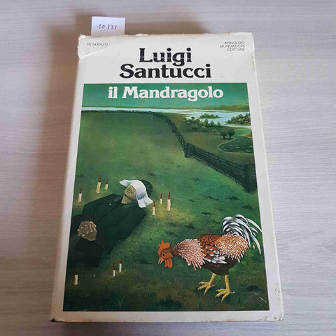 IL MANDRAGOLO - LUIGI SANTUCCI - MONDADORI - 1979