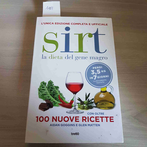SIRT LA DIETA DEL GENE MAGRO - GOGGINS, MATTENS - TRE60 perdere peso 2021