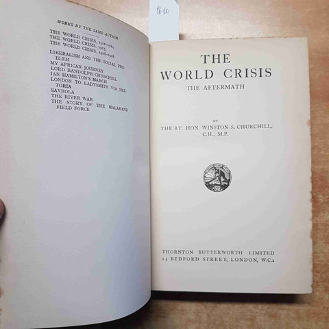 THE WORLD CRISIS THE AFTERMATH - CHURCHILL - THORNTON BUTTERWORTH - 1929