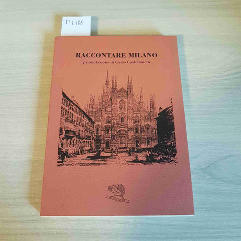 RACCONTARE MILANO - CARLO CASTELLANETA - LA VITA FELICE - 1994
