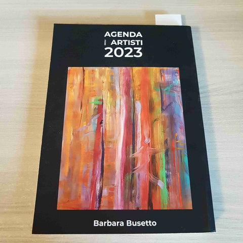 AGENDA DEGLI ARTISTI 2023 - FRANCA D'ALONSO - LODETTI - 2022