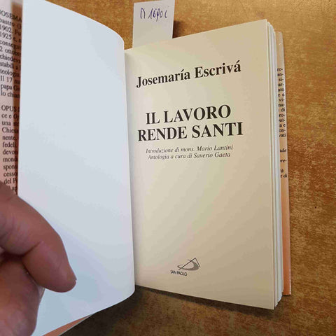 JOSEMARIA ESCRIVA' - IL LAVORO RENDE SANTI 1997 SAN PAOLO