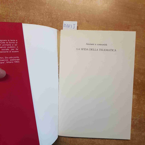 ANZIANI E COMUNITA' LA SFIDA DELLA TELEMATICA vita e pensiero 1993 LUIGI MONETA