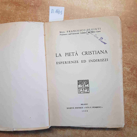 LA PIETA' CRISTIANA ESPERIENZE ED INDIRIZZI Francesco Olgiati 1935 VITA PENSIER