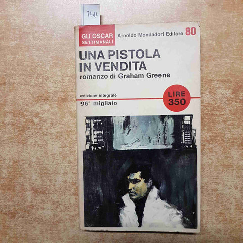 GRAHAM GREENE Una pistola in vendita 1966 MONDADORI gli oscar settimanali