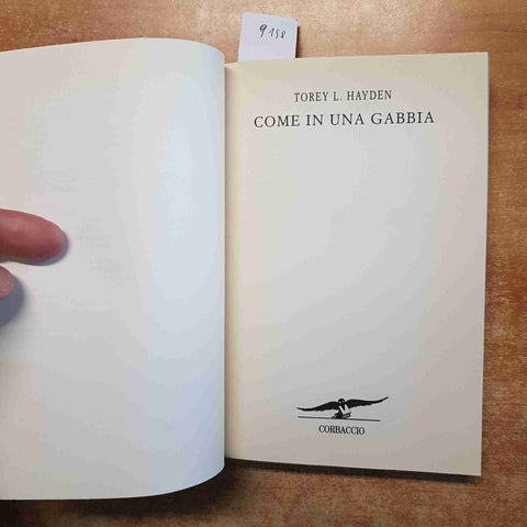 TOREY L. HAYDEN Come in una gabbia 1994 CORBACCIO