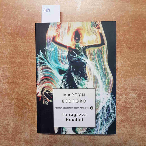 MARTYN BEDFORD - LA RAGAZZA HOUDINI 2000 MONDADORI thriller PICCOLA BIBLIOTECA