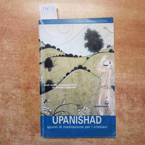 UPANISHAD SPUNTI DI MEDITAZIONE PER I CRISTIANI yoga zen BAUMER mediterranee