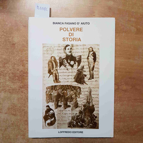 POLVERE DI STORIA Bianca Fasano d'Aiuto CILENTO SALERNO NAPOLI loffredo editore