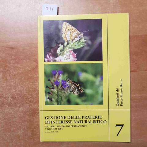 GESTIONE DELLE PRATERIE DI INTERESSE NATURALISTICO parco monte barro 2004 VILLA