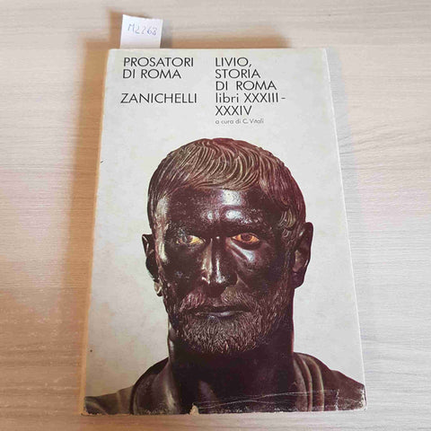 PROSATORI DI ROMA LIVIO STORIA DI ROMA LIBRI XXXIII XXXIV - ZANICHELLI - VITALI