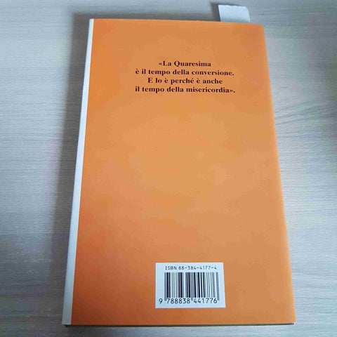 IL TEMPO DELLA CONVERSIONE DEL CUORE quaresima DIONIGI TETTAMANZI PIEMME 2000