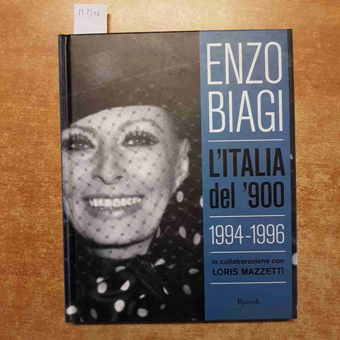 L'ITALIA DEL '900 ENZO BIAGI 1994 1996 RIZZOLI 2007 berlusconi moratti previti