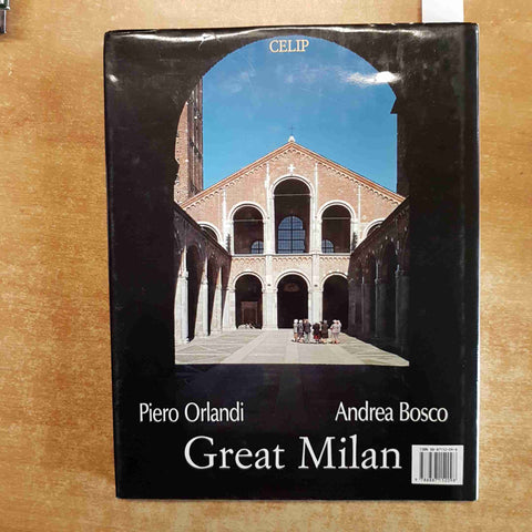LA GRANDE MILANO great milan PIERO ORLANDI, ANDREA BOSCO 1998 CELIP