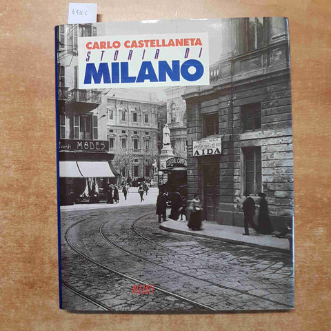 CARLO CASTELLANETA - STORIA DI MILANO 1992 RIZZOLI